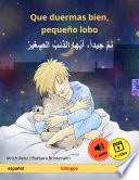 Libro Que duermas bien, pequeño lobo – نم جيداً، أيها الذئبُ الصغيرْ (español – árabe)