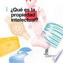 Libro ¿Qué es la propiedad intelectual?