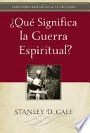 Libro ¿Qué significa la guerra espiritual?