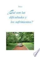 Libro ¿Qué son las dificultades y los sufrimientos?
