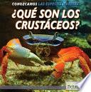 Libro ¿Qué son los crustáceos? (What Are Crustaceans?)