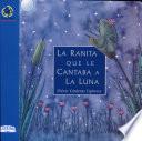 Libro Ranita Que Cantaba a la Luna, la