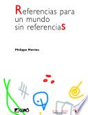 Libro Referencias para un mundo sin referencias