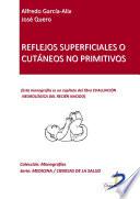 Libro Reflejos superficiales o cutáneos no primitivos