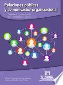 Libro Relaciones públicas y comunicación organizacional