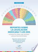 Libro Reporte legislación mexicana y los ODS. Elementos para una agenda legislativa sostenible