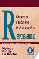 Libro Responsabilidad: Concepto, fenómeno, institucionalidad