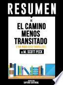 Libro Resumen De El Camino Menos Transitado (The Road Less Travelled) - De M. Scott Peck