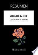 Libro RESUMEN - Leonardo Da Vinci Por Walter Isaacson