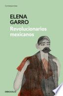 Libro Revolucionarios mexicanos