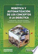 Libro Robótica y automatización: de los conceptos a la didáctica