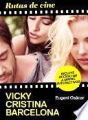 Libro Rutas de cine: Vicky Cristina Barcelona