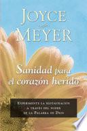 Libro Sanidad para el corazn herido / Healing for the wounded heart