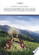 Libro Santos mártires de las Tahas y pueblos de la Alpujarra de Granada
