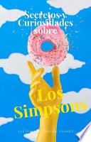 Libro Secretos y Curiosidades sobre Los Simpson