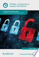 Libro Seguridad en equipos informáticos. IFCT0510