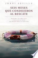 Libro Seis meses que condujeron al rescate