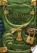 Libro Septimus y el hechizo imposible (Septimus 2)