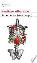 Libro Ser o no ser (un cuerpo)