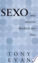 Libro Sexo, una relacion desenada por Dios