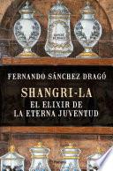 Libro Shangri-la: el elixir de la eterna juventud
