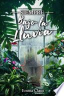Libro Siempre bajo la lluvia