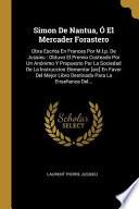 Libro Simon de Nantua, Ó El Mercader Forastero: Obra Escrita En Frances Por M.L.P. de Jussieu: Obtuvo El Premio Costeado Por Un Anónimo Y Propuesto Por La S