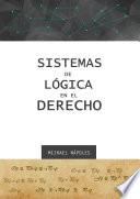 Libro Sistemas de lógica en el derecho