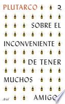 Libro Sobre el inconveniente de tener muchos amigos