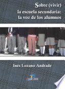 Libro Sobre(vivir). La escuela secundaria
