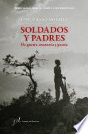 Libro Soldados y padres. De guerra, memoria y poesía