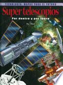 Libro Supertelescopios (Large Telescopes)