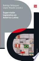 Libro Supervisión legislativa en América Latina