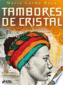 Libro Tambores de cristal