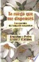 Libro Te ruego que me dispenses