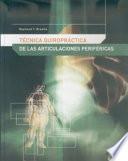 Libro TÉCNICA QUIROPRÁCTICA DE LAS ARTICULACIONES PERIFÉRICAS