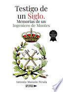 Libro Testigo de un Siglo. Memorias de un Ingeniero de Montes