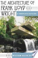 Libro The Architecture of Frank Lloyd Wright