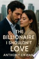 Libro The billionaire I shouldn't have love