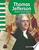 Libro Thomas Jefferson: Declarar nuestra libertad (Declaring Our Freedom)