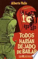 Libro Todos habían dejado de bailar