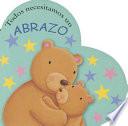 Libro Todos Necesitamos Un Abrazo / Everyone Needs a Hug