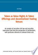 Libro Token como Derechos de Valor & Ofertas de Token y Centros de Comercio Descentralizados