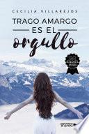 Libro Trago amargo es el orgullo