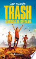 Libro Trash. Ladrones de esperanza