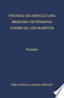 Libro Tratado de agricultura. Medicina veterinaria. Poema de los injertos.