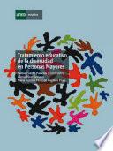 Libro TRATAMIENTO EDUCATIVO DE LA DIVERSIDAD EN PERSONAS MAYORES