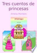 Tres cuentos de princesas - Cuentos infantiles