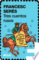 Libro Tres cuentos rusos (Flash Relatos)