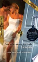 Libro Tres seducciones y una boda